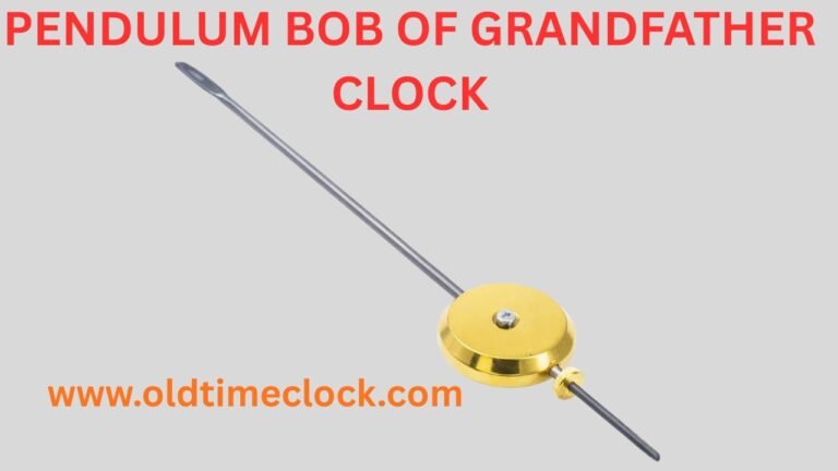 Grandfather Clock Pendulum Parts: A Complete Guide to Length & Adjustment