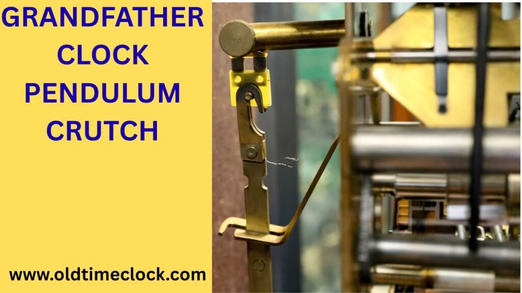 Grandfather clock pendulum crutch