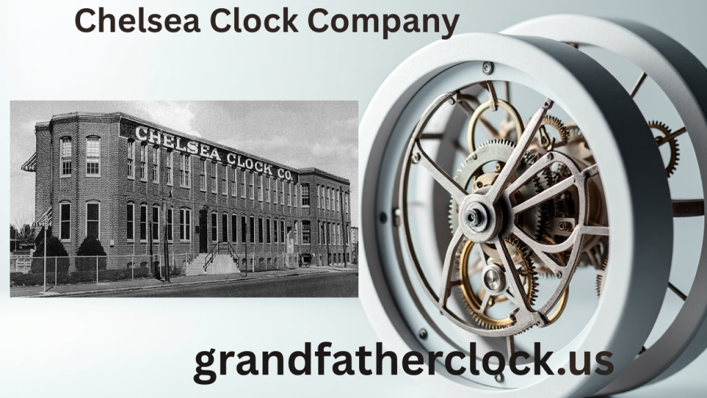 Chelsea Clock Company