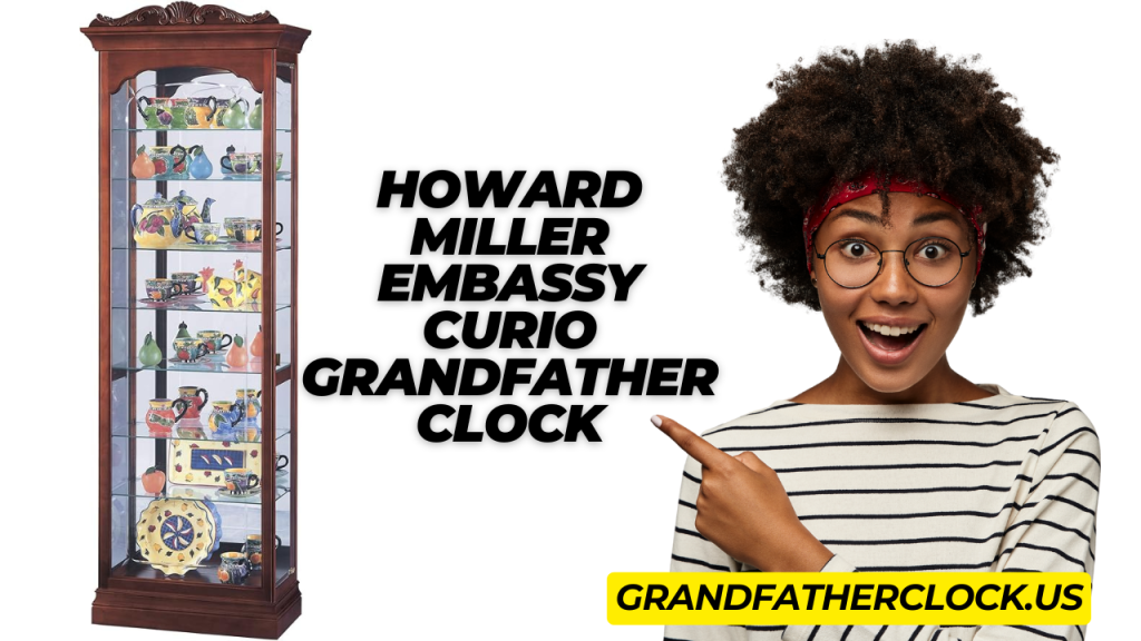 Howard Miller Embassy Curio Grandfather Clock