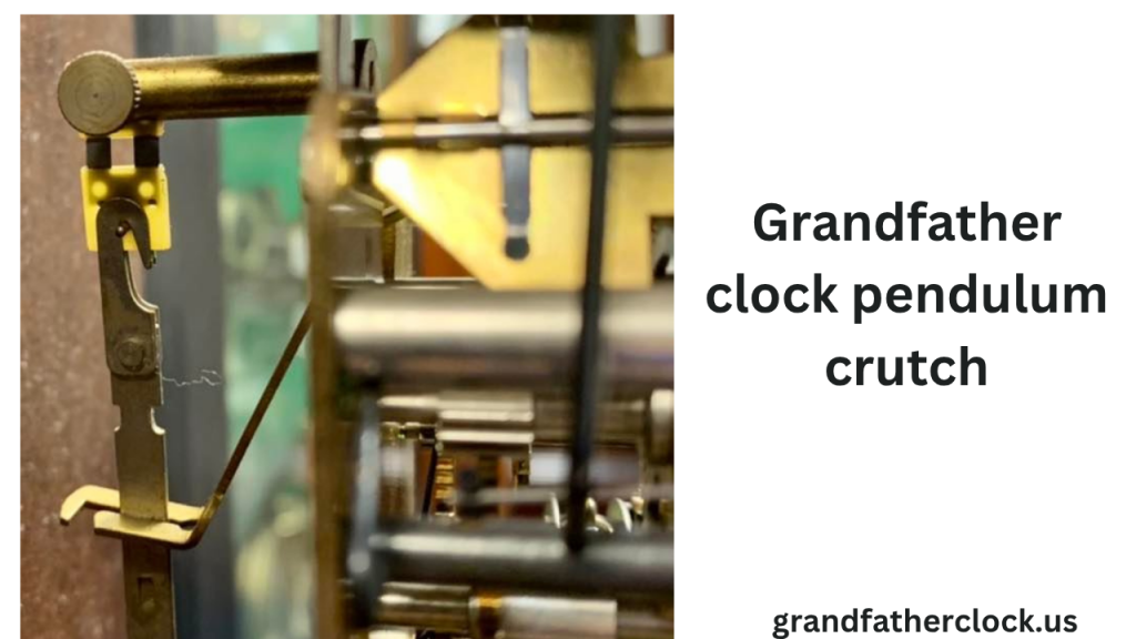 Grandfather clock pendulum crutch
