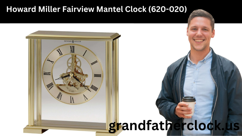 4. Howard Miller Fairview Mantel Clock (620-020)