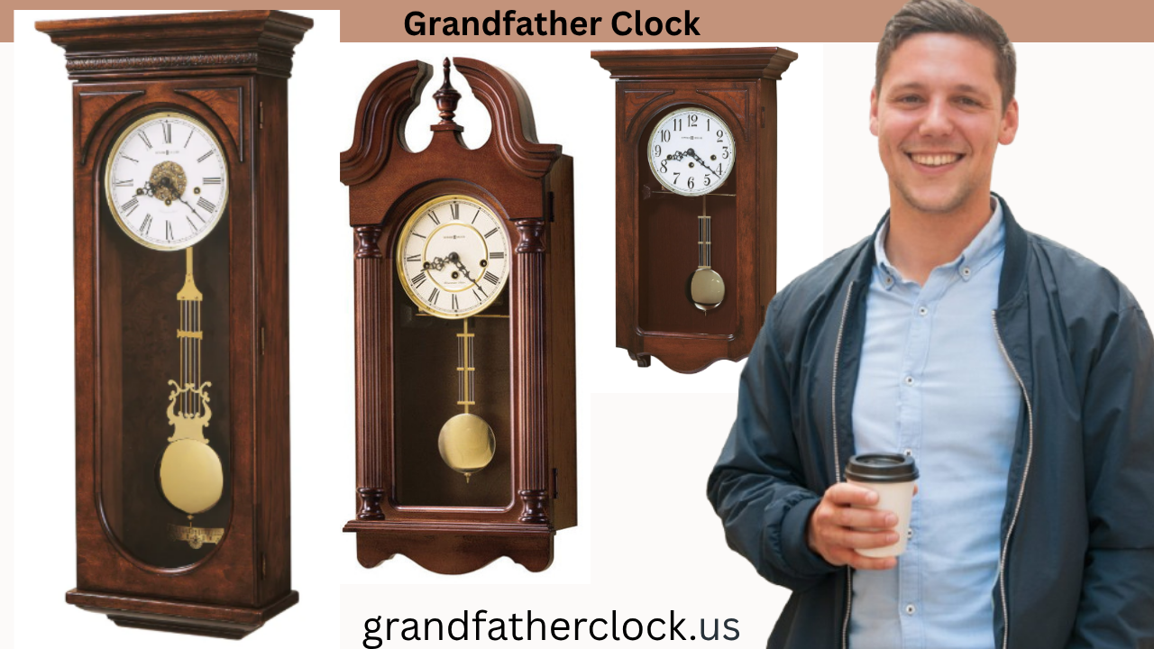 Find the Perfect Grandfather Clock for Your Home