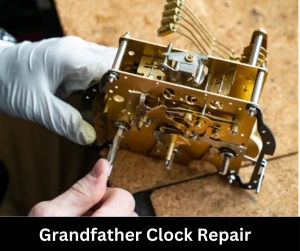 Grandfather Clock Repair​ services