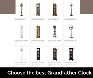 Choose the best Grandfather Clock​