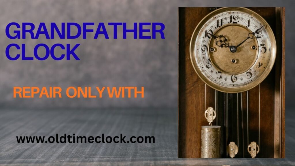 Grandfather Clock Repair